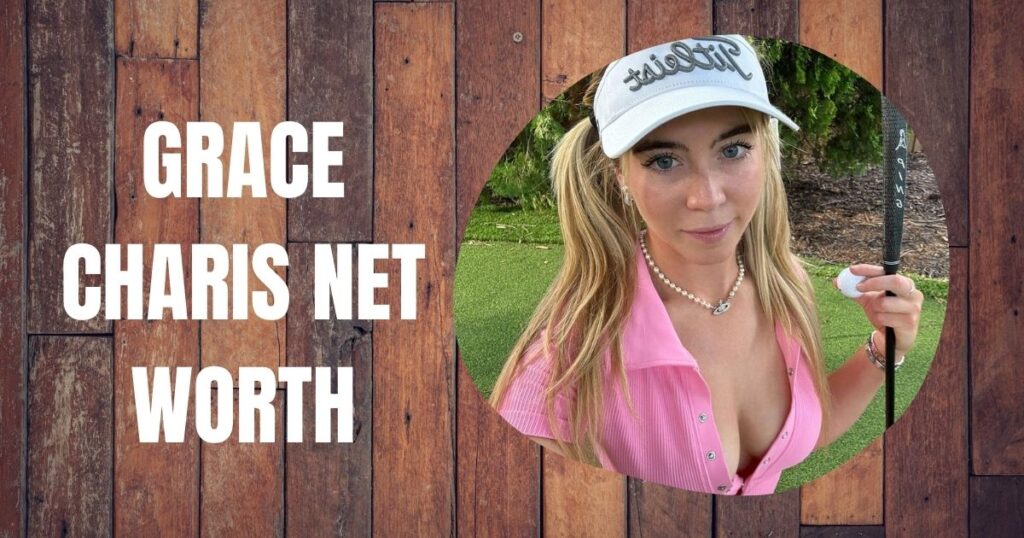 GRACE CHARIS NET WORTH