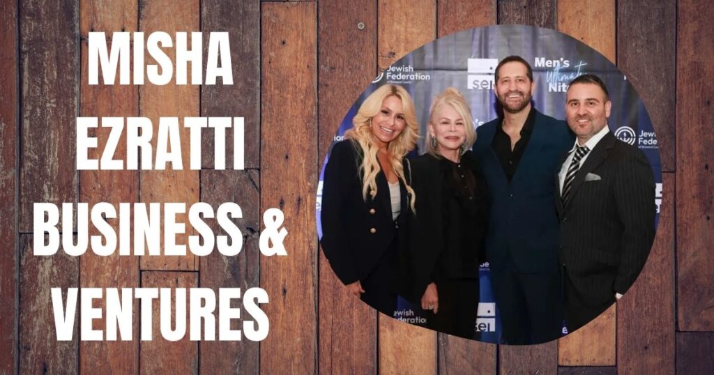 MISHA EZRATTI BUSINESS & VENTURES