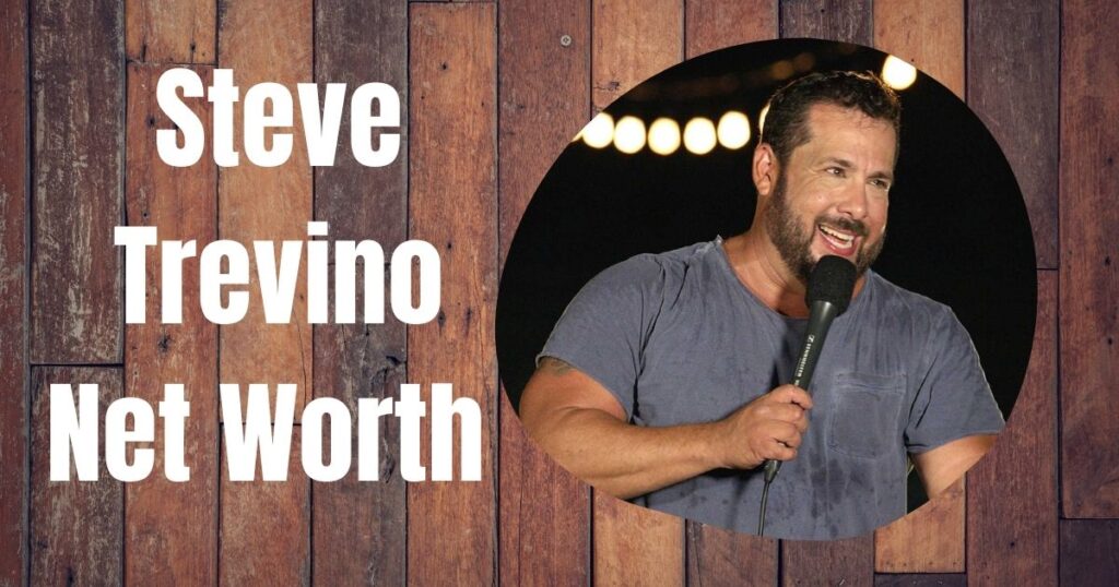 Steve Trevino Net Worth Today