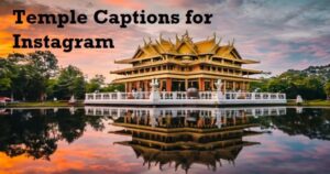 150+ Temple Captions for Instagram: Unique Photo Ideas