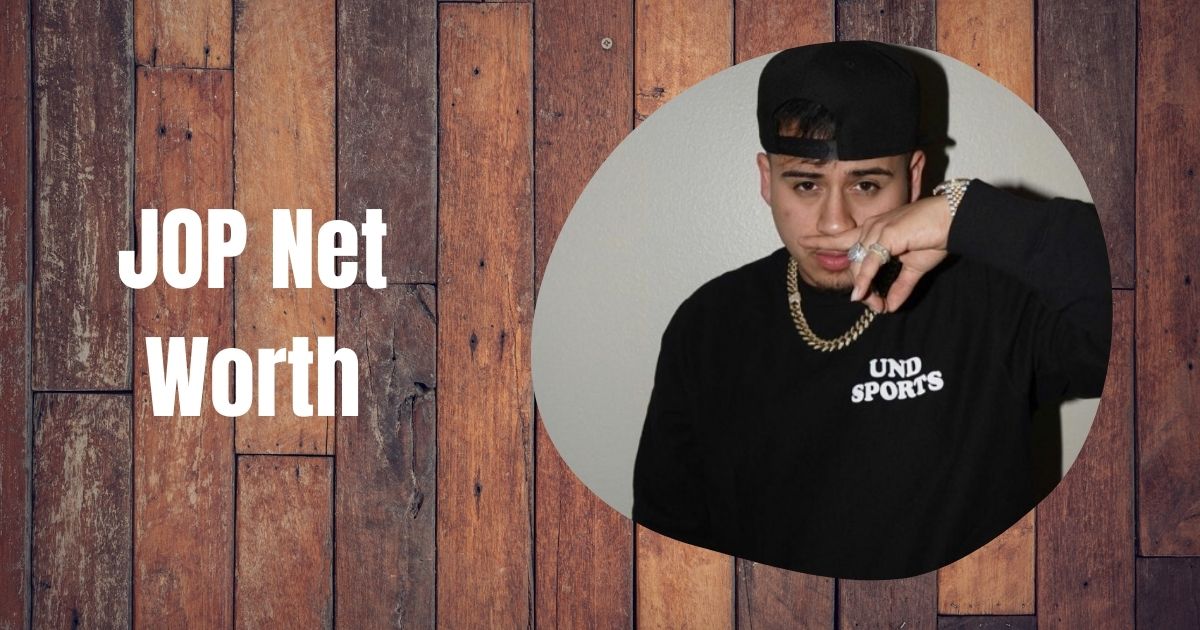 JOP Net Worth 2026: How Rich Is the Fuerza Regida Frontman?