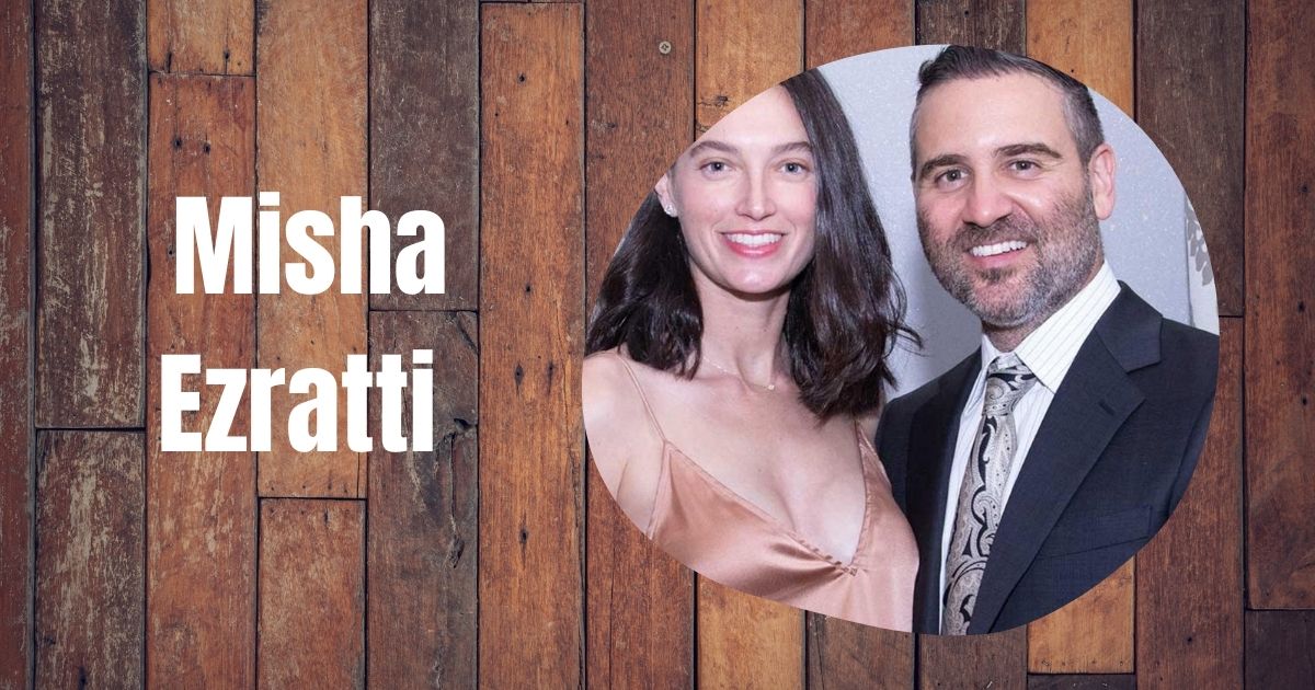 Misha Ezratti Net Worth Revealed: Real Estate Ventures, Luxury Living & Legacy